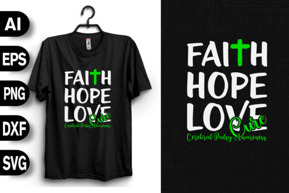 Faith Hope Love Cure Cerebral Palsy T-Shirt Graphics