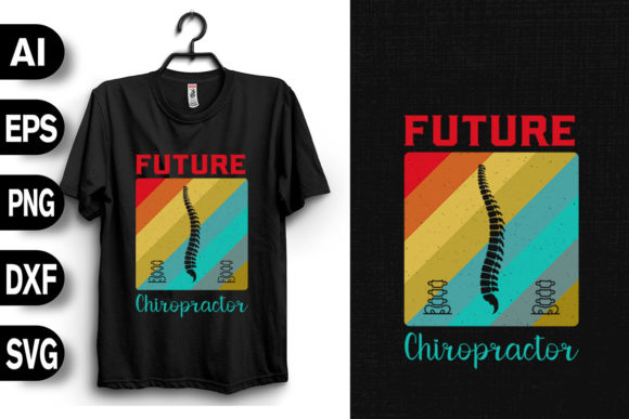 Future Chiropractor Vintage Retro Graphics for T-Shirt Designs
