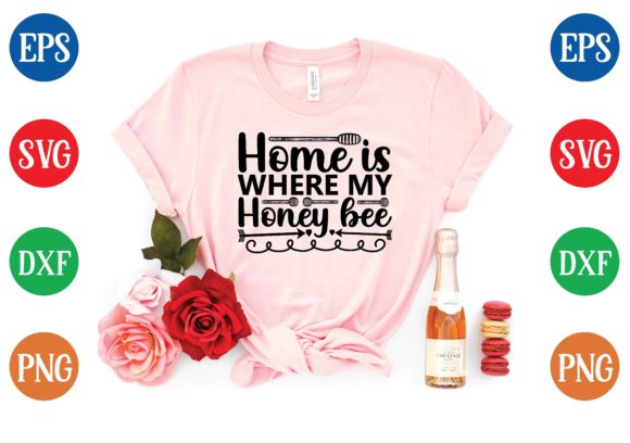 Home is Where My Honey Bee Svg Design for T-Shirt Graphics
