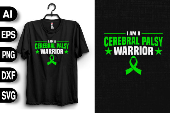I Am a Cerebral Palsy Warrior: A Versatile T-Shirt Design