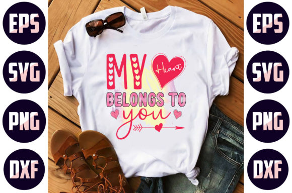 My Heart Belongs to You: A Versatile T-Shirt Design Graphic