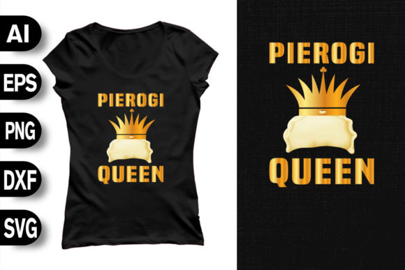 Pierogi Queen: A Charming T-Shirt Design for Graphics