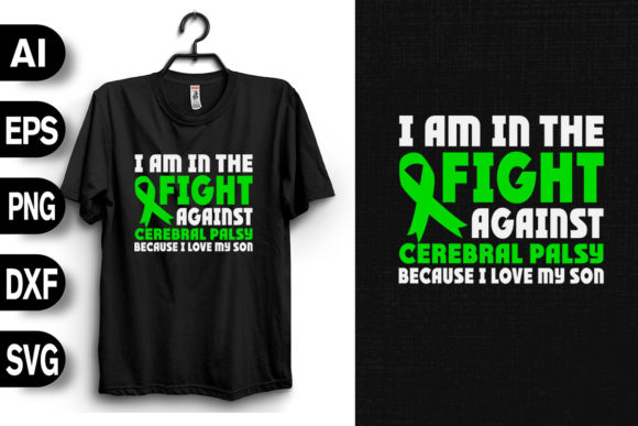 Review: I m in the Fight Against Cerebral Palsy T-Shirt Graphics