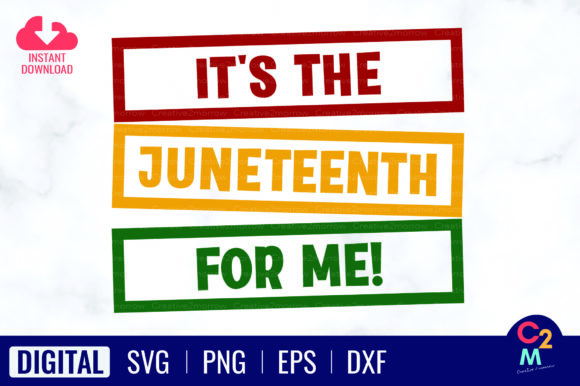 Review: It's the Juneteenth for Me SVG for Modern Blog Graphics