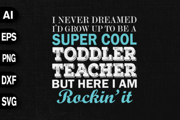 Super Cool Toddler Teacher: A Versatile Graphics T-Shirt Design