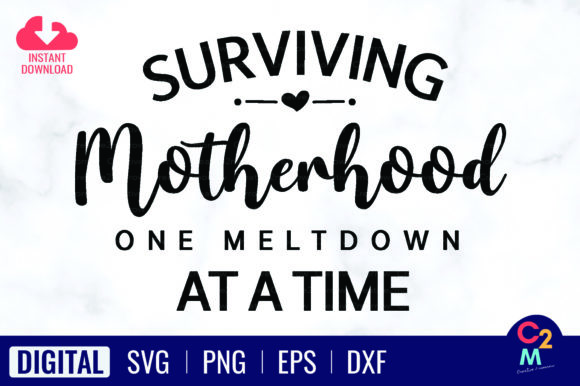 Surviving Motherhood: A Versatile T-Shirt Design Graphics
